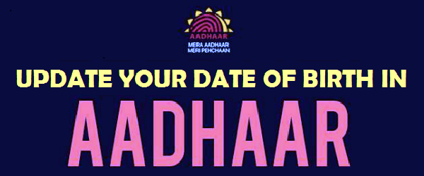 correction/change the date of birth in aadhaar through online