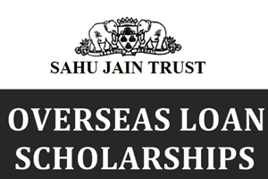 Sahu Jain Trust Loan Scholarship 2022
