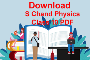 S Chand Physics Class 10 pdf