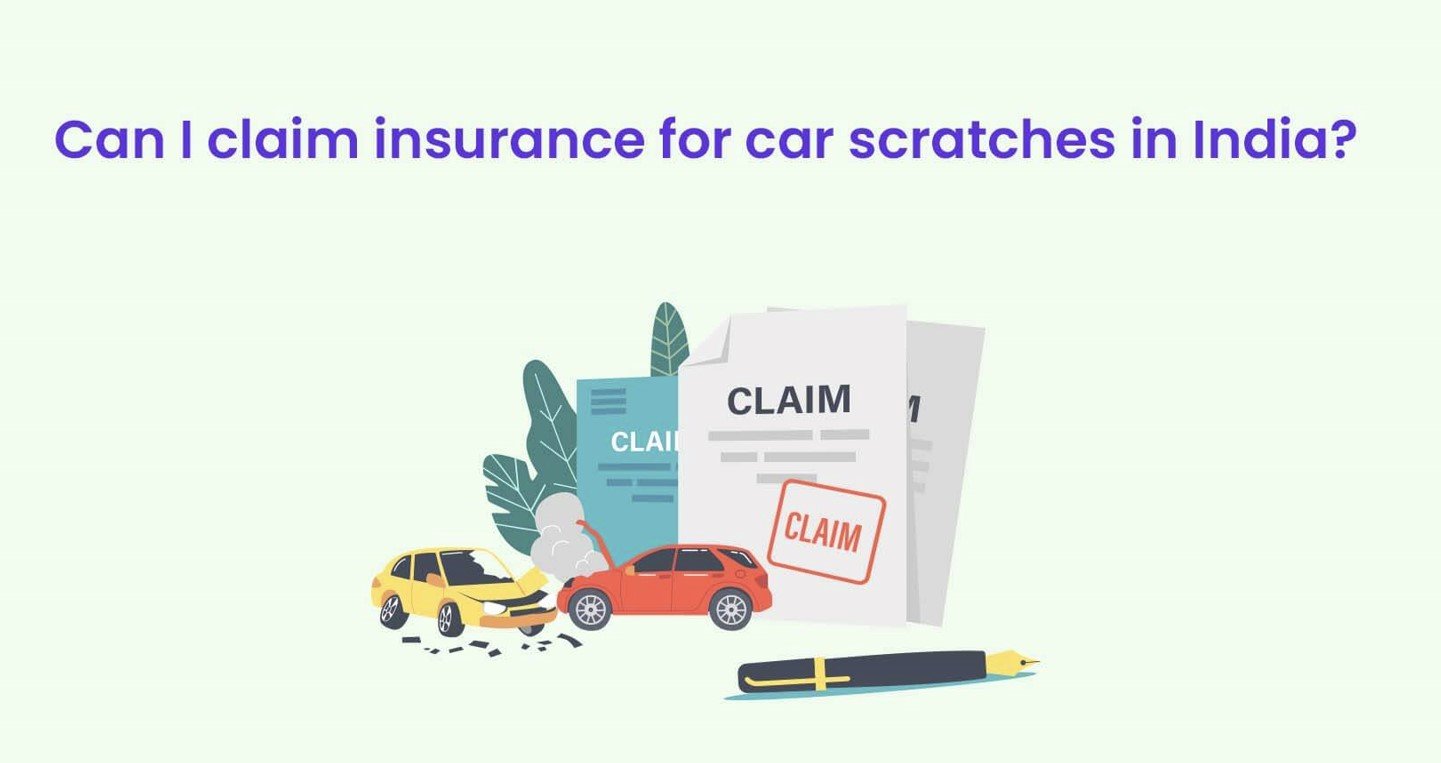 How to claim car insurance for scratches in India?